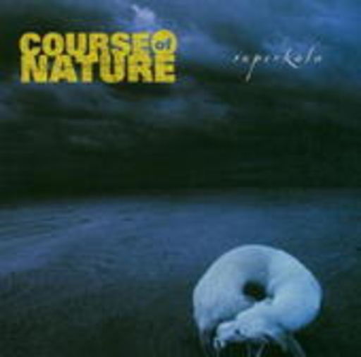 Course Of Nature – Superkala