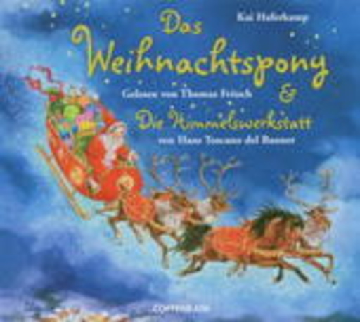 Thomas Fritsch – Das Weihnachtspony/Die Himmelswerkstatt