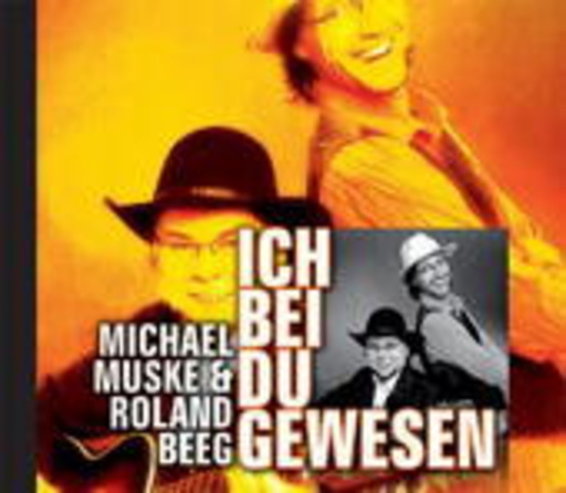 Michael Muske & Roland Beeg – Ich bei du gewesen