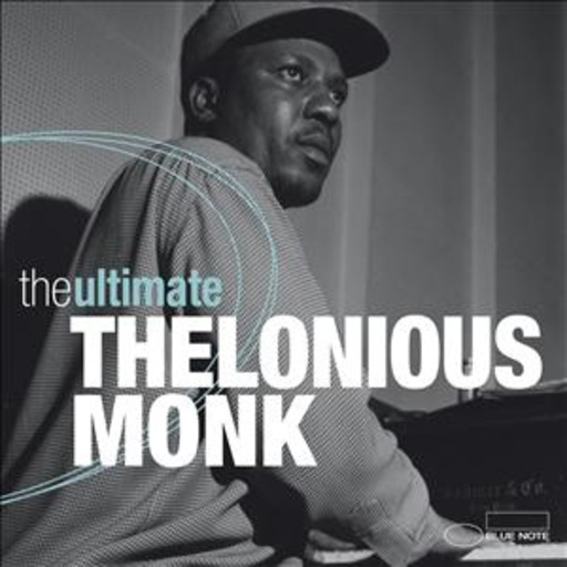 Thelonious Monk – The Ultimate Thelonious Monk