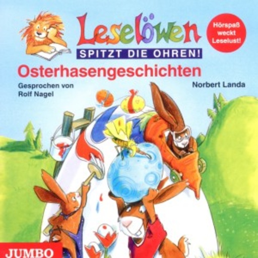 Rolf Nagel – Leselöwen - Osterhasengeschichten