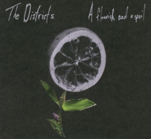 The Districts – A Flourish And A Spoil