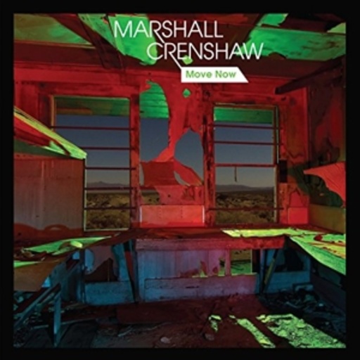 Marshall Crenshaw – Move Now