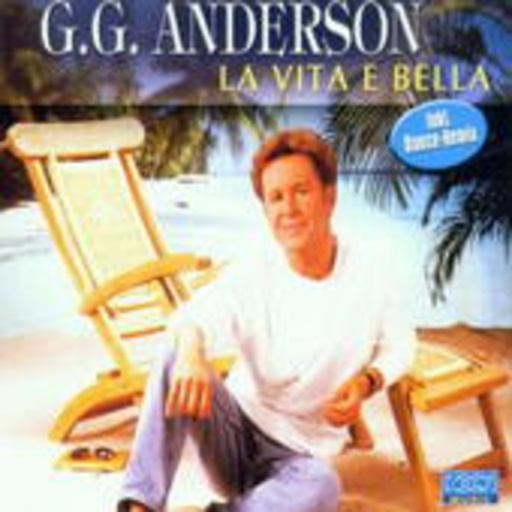 G.G. Anderson – La Vita E Bella