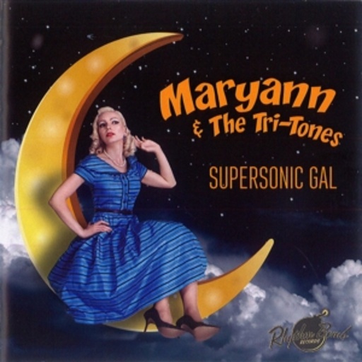 Maryann & The Tri-Tones – Supersonic Gal