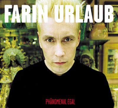 Farin Urlaub – Phänomenal egal