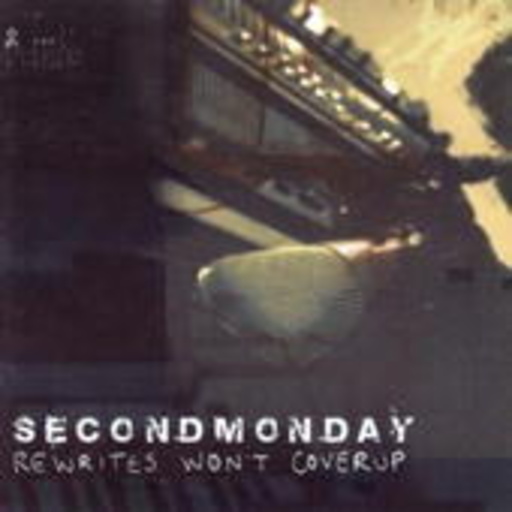 Second Monday – Rewrites Won't Cover Up