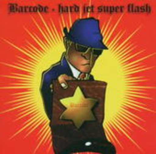 Barcode – Hard Jet Super Flash