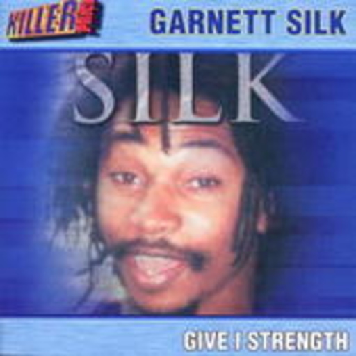 Garnett Silk – Give I Strenght
