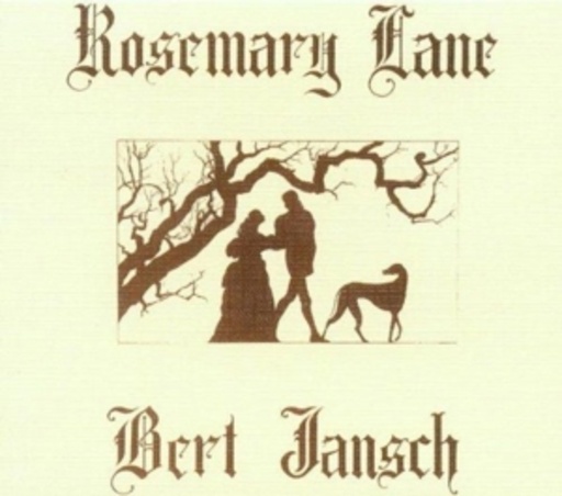 Bert Jansch – Rosemary Lane
