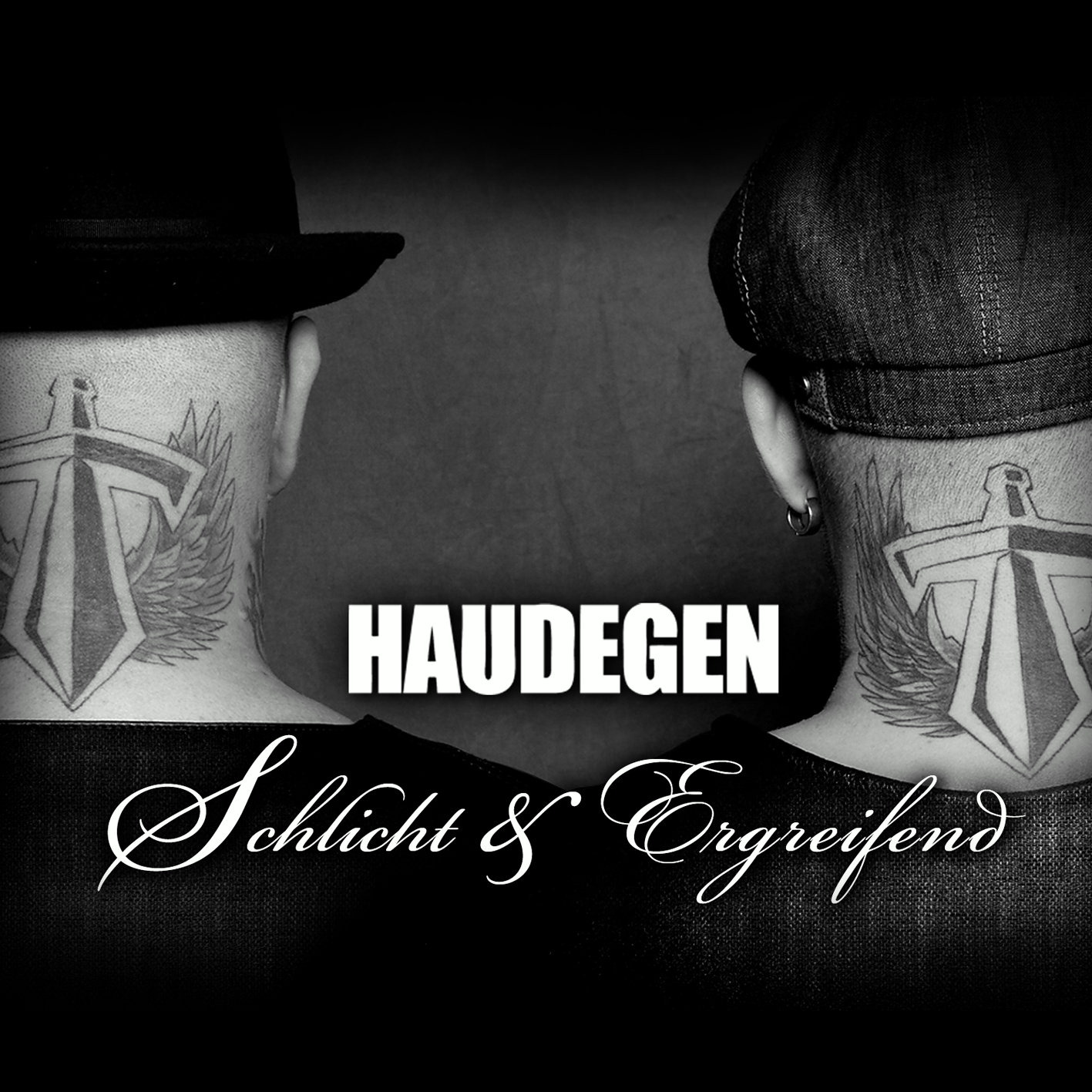 Haudegen – Schlicht & ergreifend