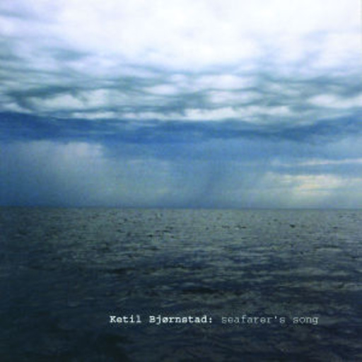 Ketil Bjornstad – Seafarer's Song