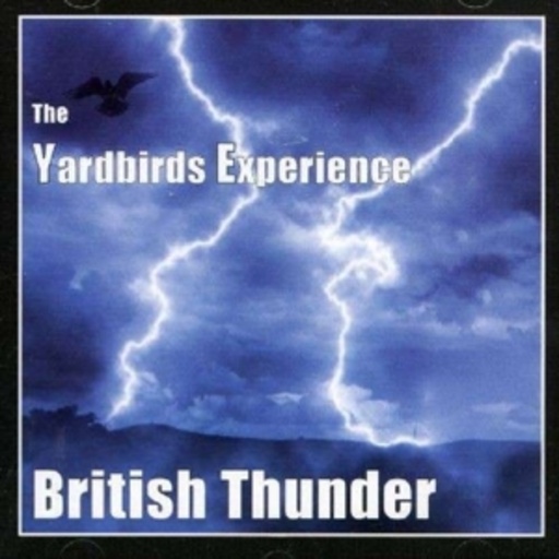 The Yardbirds Experience – British Thunder