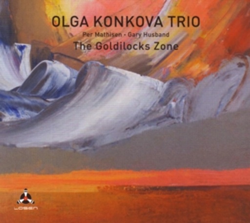 Olga Konkova Trio – The Goldilocks Zone