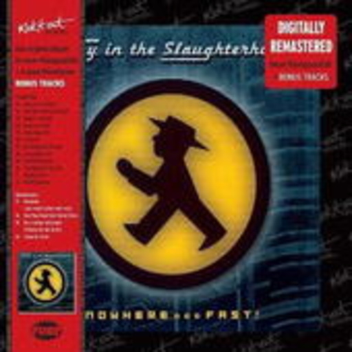 Fury In The Slaughterhouse – Nowhere...Fast