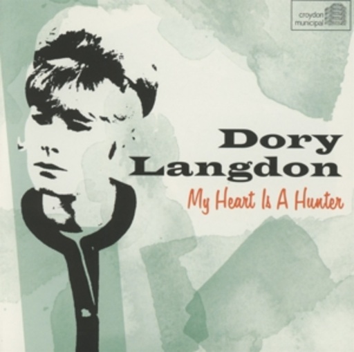 Dory Langdon – My Heart Is A Hunter
