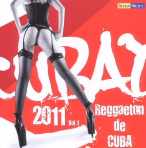 Diverse – Cubaton 2011 - Reggaeton De Cuba Vol. 1