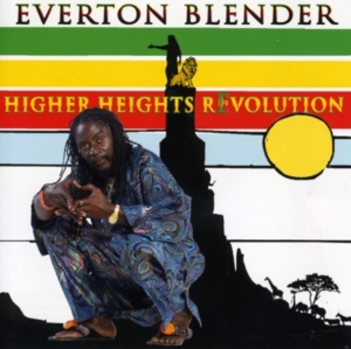 Everton Blender – Higher Heights Revolution