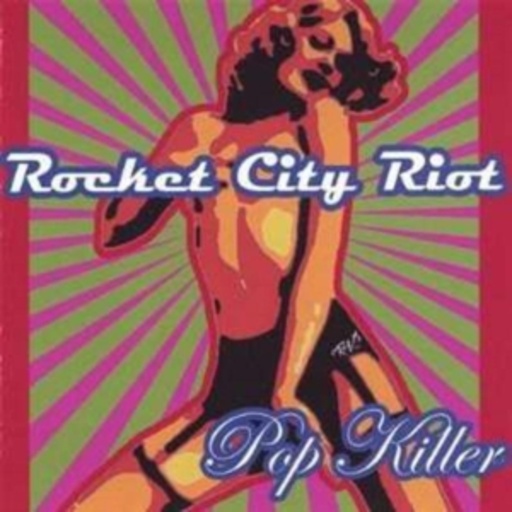 Rocket City Riot – Pop Killer