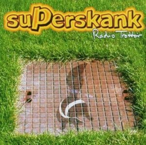 Superskank – Radio Trottoir