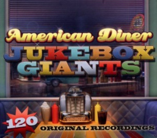 Diverse – American Diner - Jukebox Giants - 120 Orginal Recordings