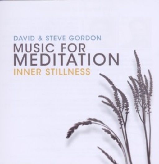 David & Steve Gordon – Inner Stillness (Music For Meditation)