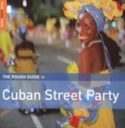 Diverse – The Rough Guide To Cuban Street Party