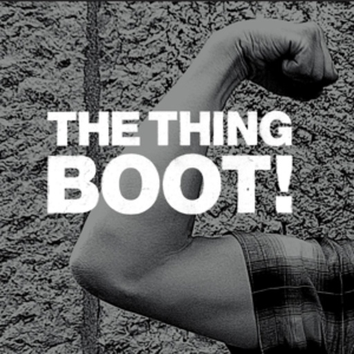 The Thing – Boot!