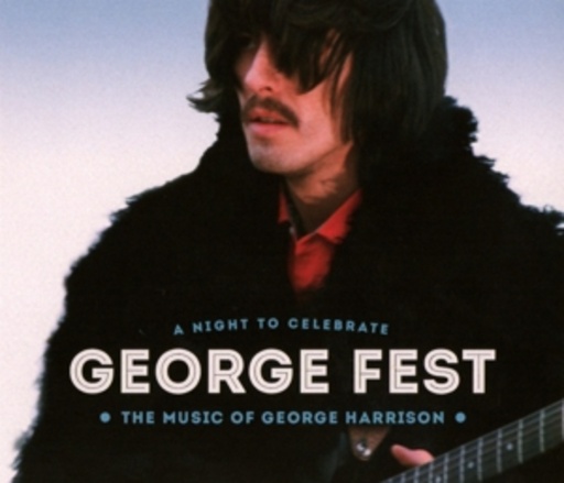 Diverse – George Fest - A Night To Celebrate George Harrison