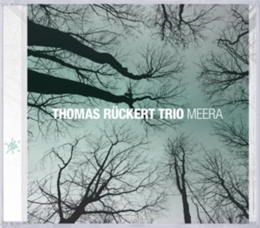 Thomas Rückert Trio – Meera