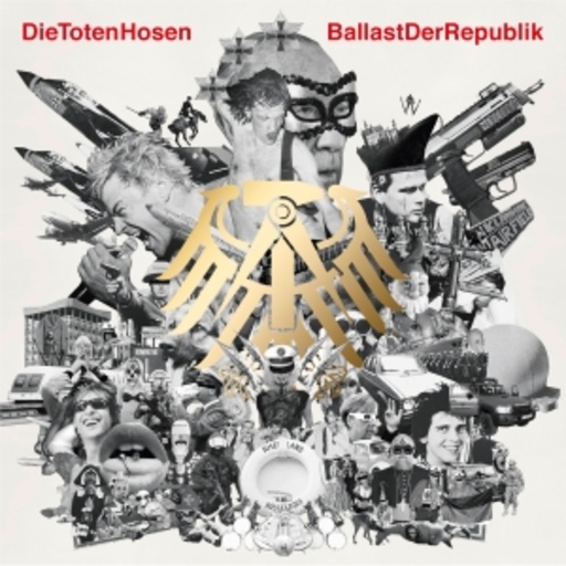 Die Toten Hosen – Ballast der Republik - Die Geister, die wir riefen