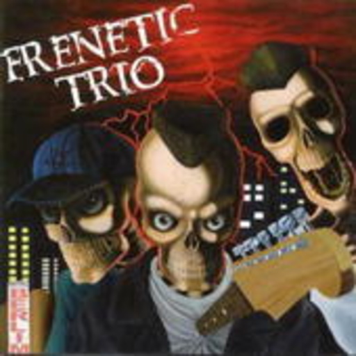 Frenetic Trio – Frenetic Trio