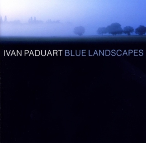 Ivan Paduart – Blue Landscapes