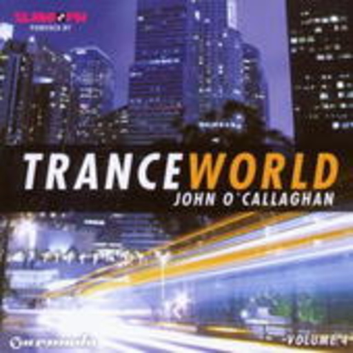 John O'Callaghan – Trance World Vol. 4