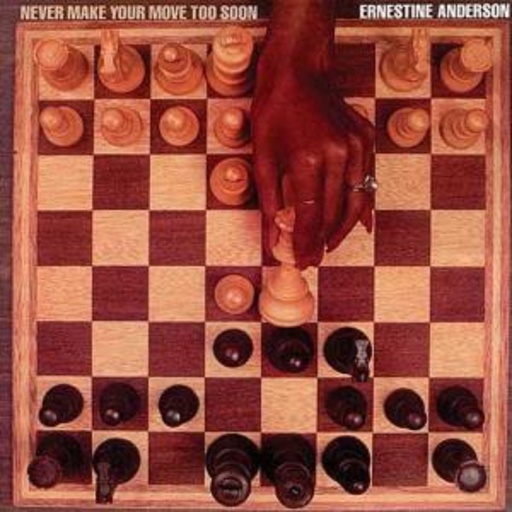 Ernestine Anderson – Make Your Move Too Soon