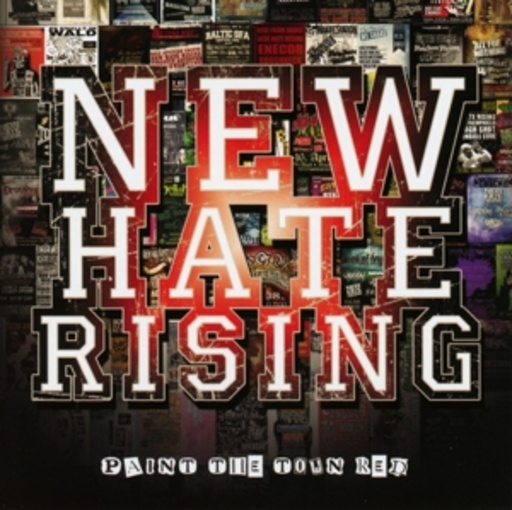 New Hate Rising – Paint The Town Red
