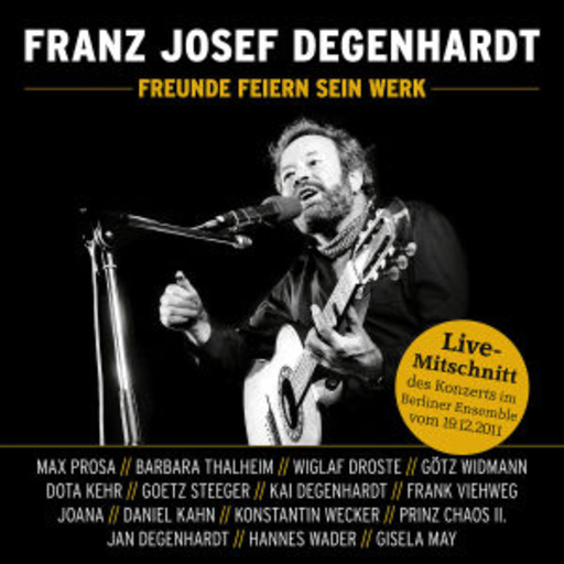 Diverse – Franz Josef Degenhardt - Freunde feiern sein Werk