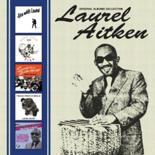 Laurel Aitken – Original Albums Collection