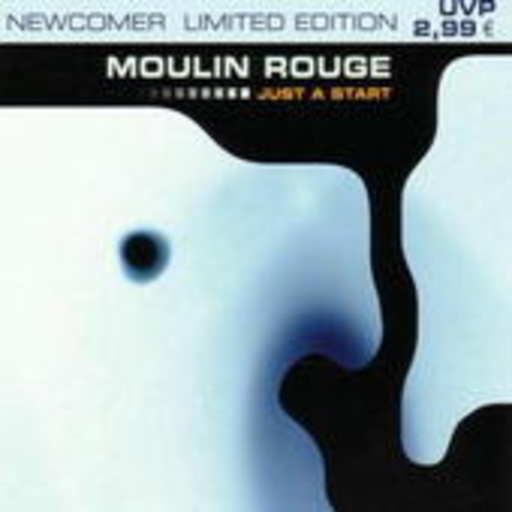 Moulin Rouge – Just A Start