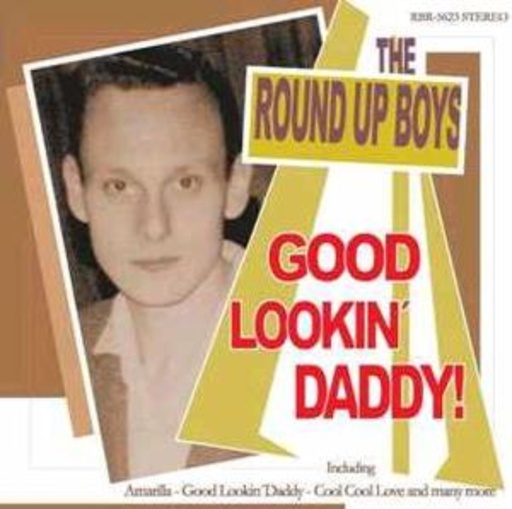 The Round Up Boys – Good Lookin' Daddy