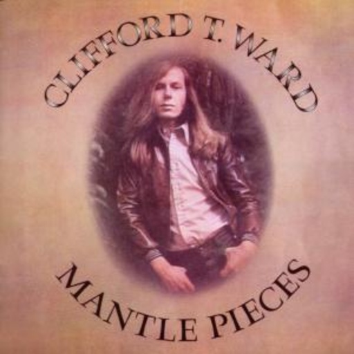 Clifford T. Ward – Mantle Pieces