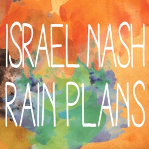 Israel Nash – Rain Plans