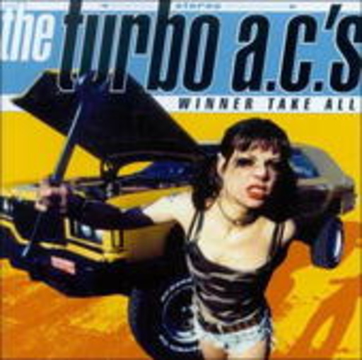 Turbo AC's – Winner Take It All