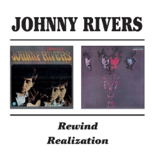 Johnny Rivers – Rewind & Realization