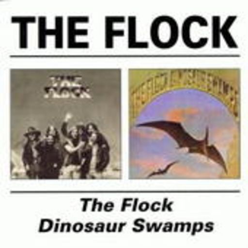 The Flock – The Flock & Dinosaur Swamp