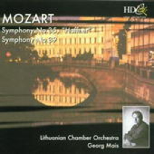 Georg Mais/Lithuanian Chamber Orchestra – Symphony No. 35 "Haffner"/Symphony No. 39