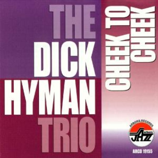 Dick Hyman Trio – Cheek To Cheek