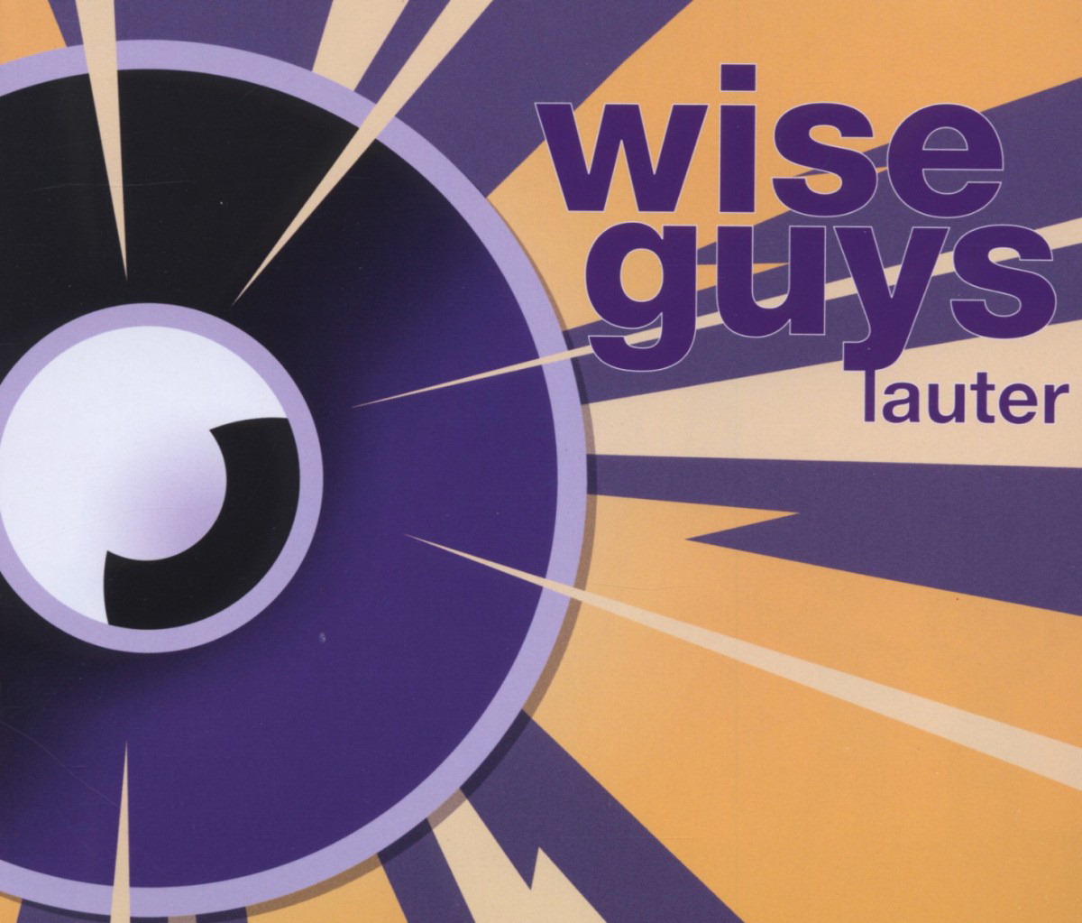 Wise Guys – Lauter