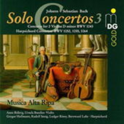 Musica Alta Ripa – Sämtliche Solokonzerte Vol. 3/Konzerte BWV 1043, 1052, 1055, 1064