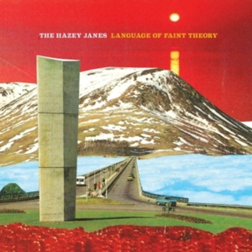 The Hazey Janes – Language Of Faint Theory